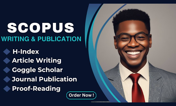 Gig Preview - Write and publish your article in scopus, sci, isi, scie indexed journals