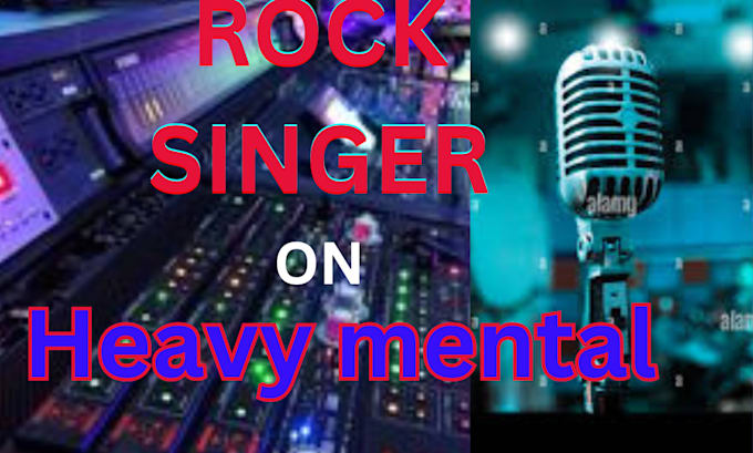 Gig Preview - Be your professional rock singer mental rock country rock heavy mental hard rock