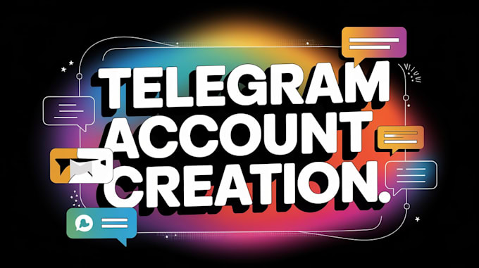 Gig Preview - Create telegram account for you