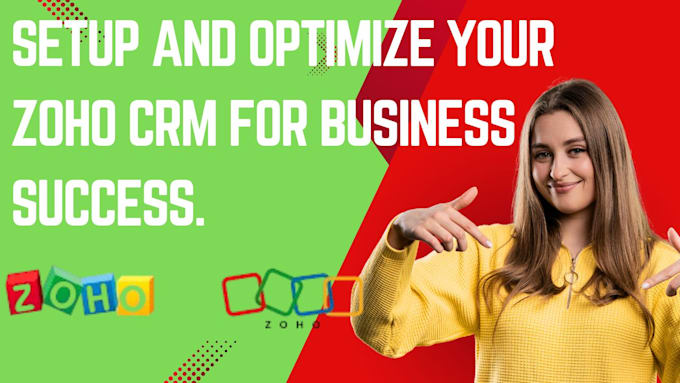 Gig Preview - Setup and optimize your zoho CRM for business success