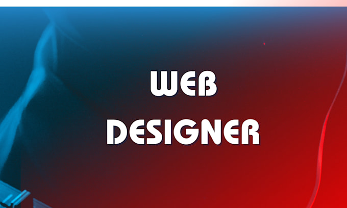 Gig Preview - Be your web designer