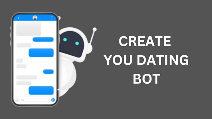 Gig Preview - Develop dating bot for you