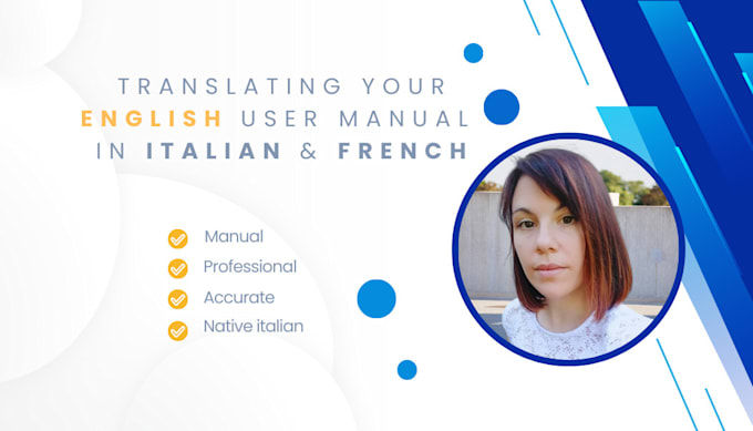 Gig Preview - Translate your user manual, english to italian and french