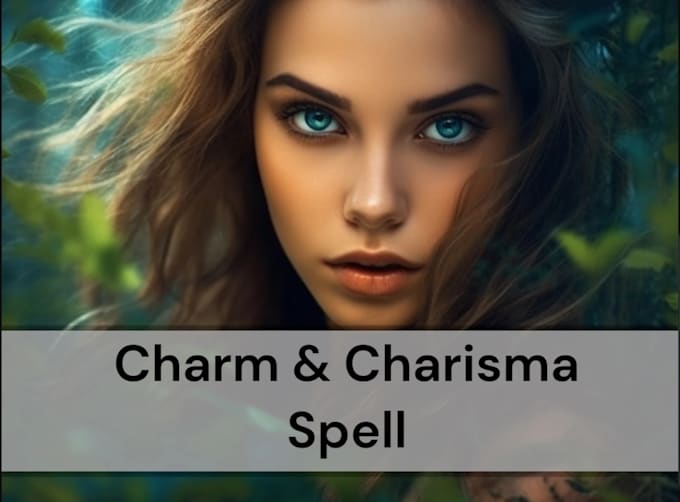 Gig Preview - Cast charisma spell to boost your charismatic presence, attract positive energy