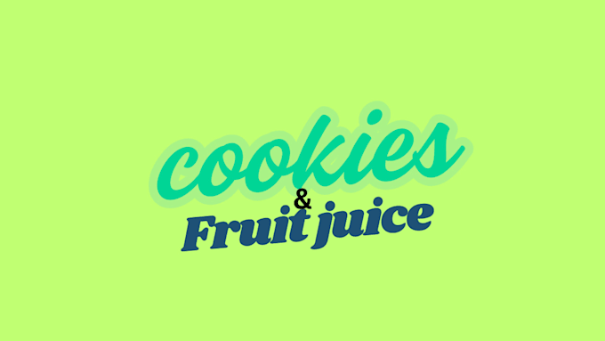 Gig Preview - Make cookies and fruit juice for you