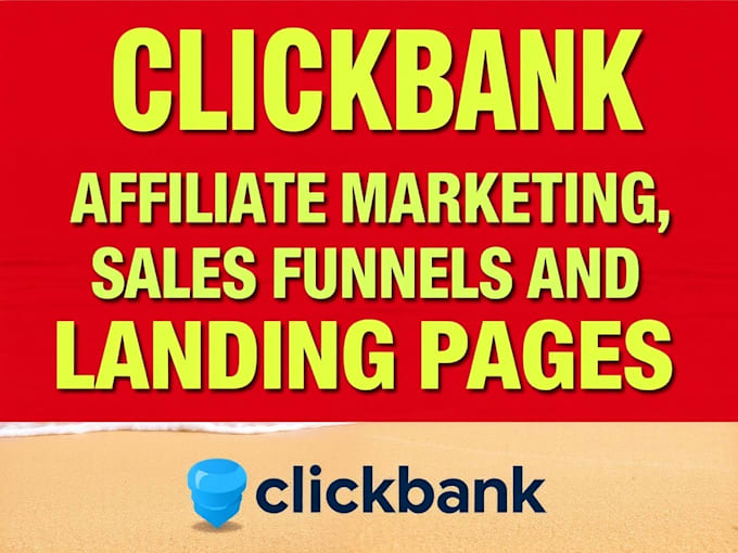 Gig Preview - Build clickbank affiliate marketing sales funnel and landing page