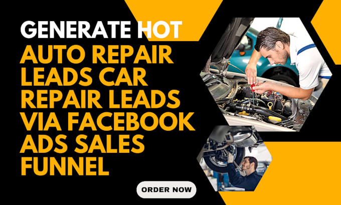 Gig Preview - Generate hot auto repair leads car repair leads via facebook ads sales funnel