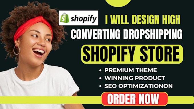 Gig Preview - Create shopify store, build shopify website design, shopify dropshipping website