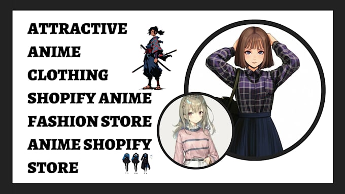 Gig Preview - Design attractive anime clothing shopify anime fashion store anime shopify store