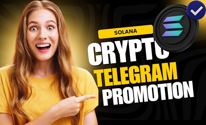 Gig Preview - Promote crypto, new token, solana, nft, defi, projects, telegram subscribers