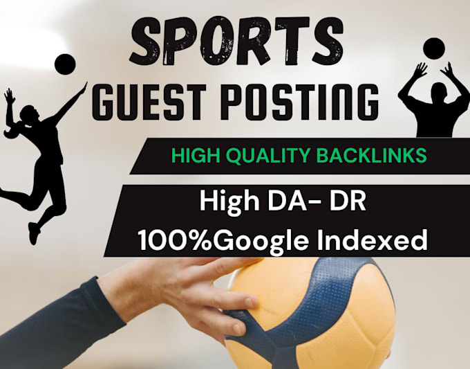 Gig Preview - Provide high quality sports guest posting with high da DR