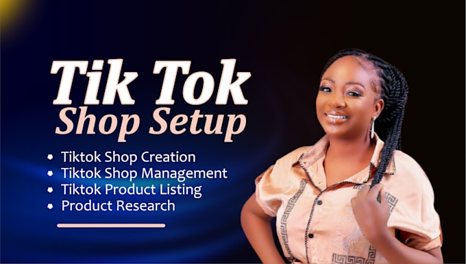 Gig Preview - Setup tiktok shop, run tiktok ads, tiktok products video content promotion