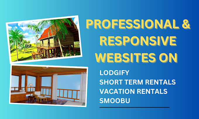 Gig Preview - Lodgify website, short term rental website, vacation rental website, smoobu