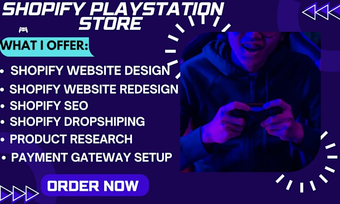 Gig Preview - Build shopify playstation dropshipping, xbox store,   gaming website