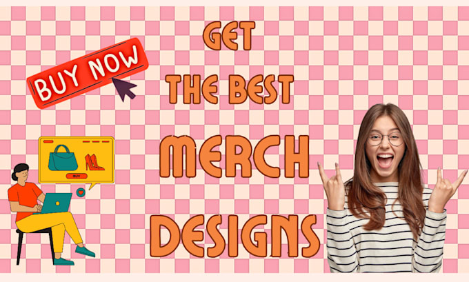 Gig Preview - Design the best merchandise for you