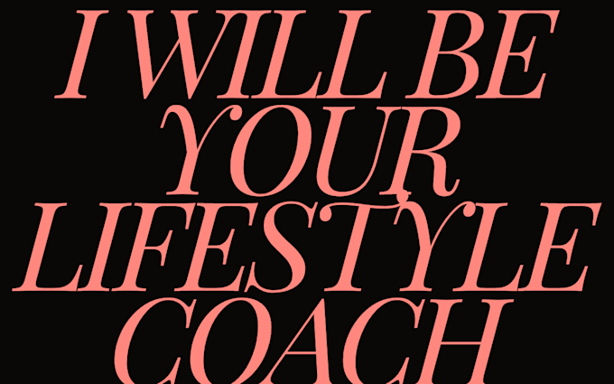 Gig Preview - Be your lifestyle coach