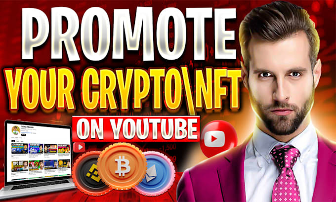 Bestseller - promote your crypto token , nfts and meme coin on my you tube channel