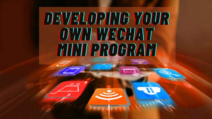 Gig Preview - Do wechat bot, wechat mini app, wechat mini bot, wechat mini programme