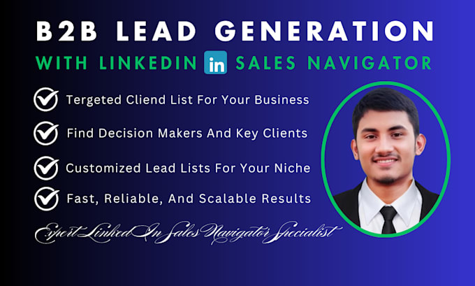 Gig Preview - Do targeted b2b lead generation using linkedin sales navigator and more