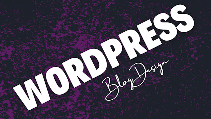 Gig Preview - Design a visually stunning wordpress blog