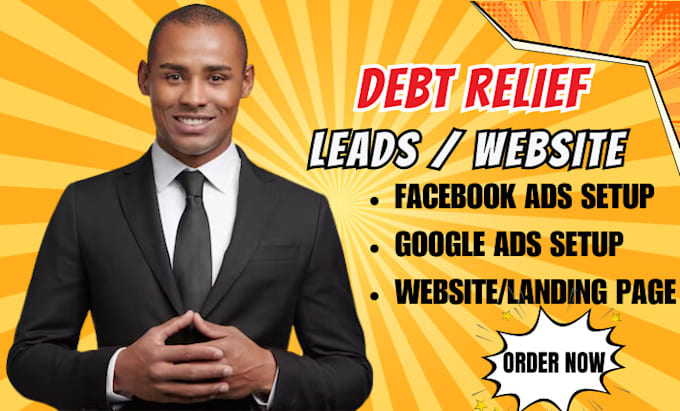 Gig Preview - Debt relief leads debt relief website facebook ads sales funnel