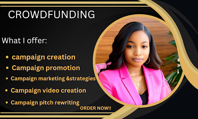 Gig Preview - Create successful indiegogo, gofundme, kickstarter, crowdfunding campaign