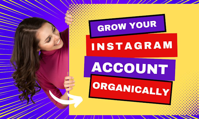 Gig Preview - Manage and grow your instagram account for organic growth