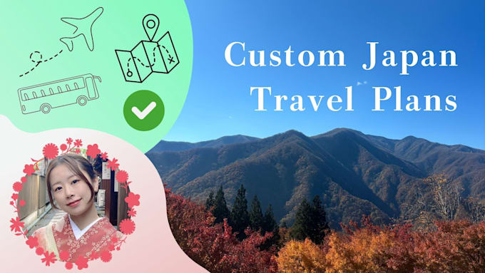 Gig Preview - Create a personalized itinerary for your trip to japan