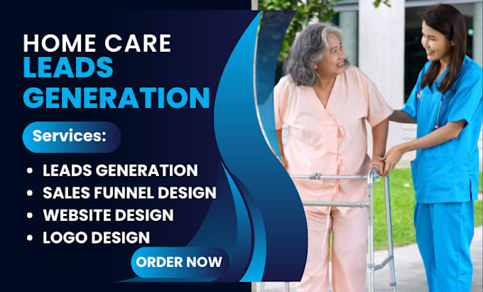 Gig Preview - Senior care lead home care leads home care flyer logo design elderly care leads