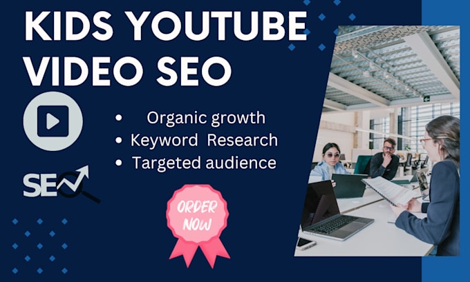 Gig Preview - Do organic kids youtube video SEO for top one ranking