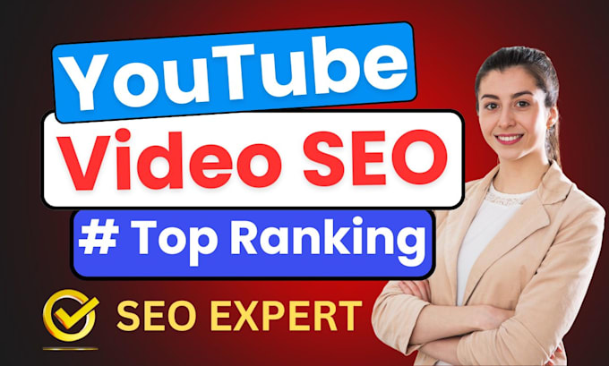 Gig Preview - Do youtube SEO and highest ranking video