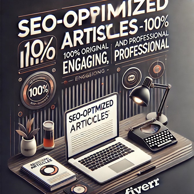 Bestseller - write SEO friendly articles that rank higher and boost your business