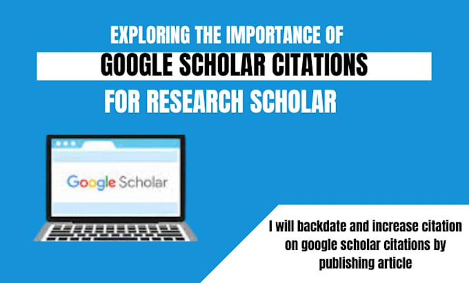 Gig Preview - Backdated citations, boost your google scholar citations, h index