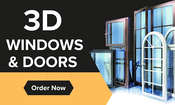 Gig Preview - Do 3d doors, 3d windows for you