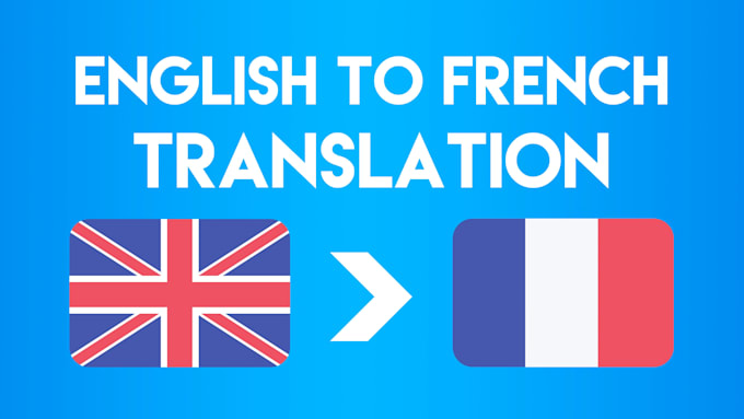 Gig Preview - Translate your book from english to french or the opposite