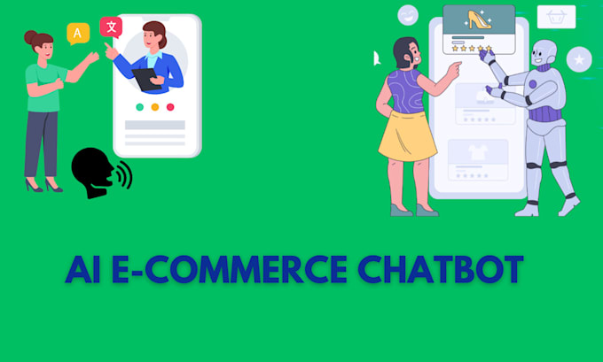 Gig Preview - Build ai chatbot for e commerce business