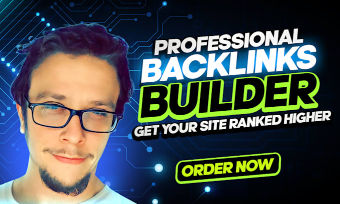 Gig Preview - Build backlinks to get your site ranked higher