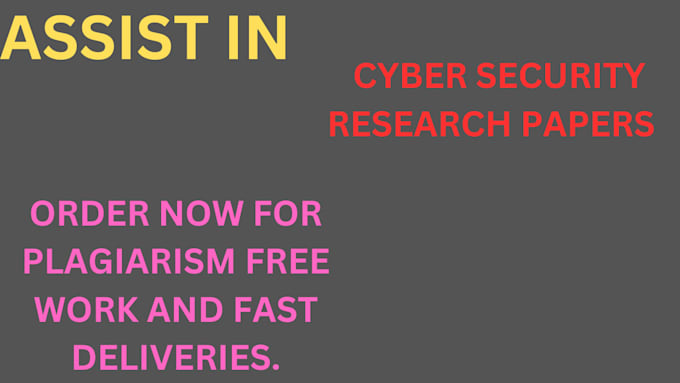 Gig Preview - Assist in cyber security research projects