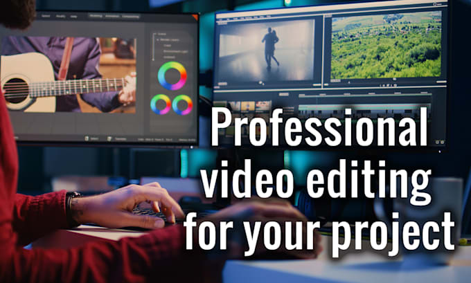 Gig Preview - Professionally edit your video footage or podcast