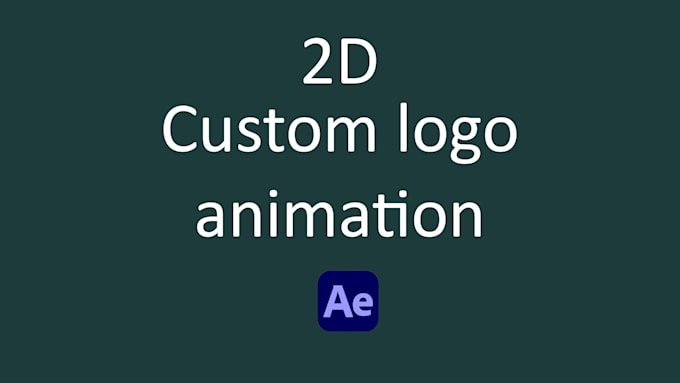 Gig Preview - Create a custom logo animation for you