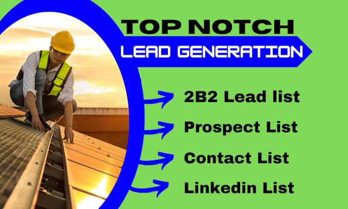 Gig Preview - Do contact list, solar leads, lead list, lead generation, real estate leads