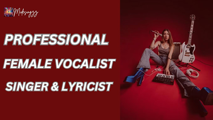 Gig Preview - Be top versatile female professional female singer vocalist and rapper