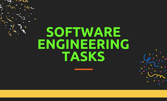 Gig Preview - Do all type of software engineering tasks