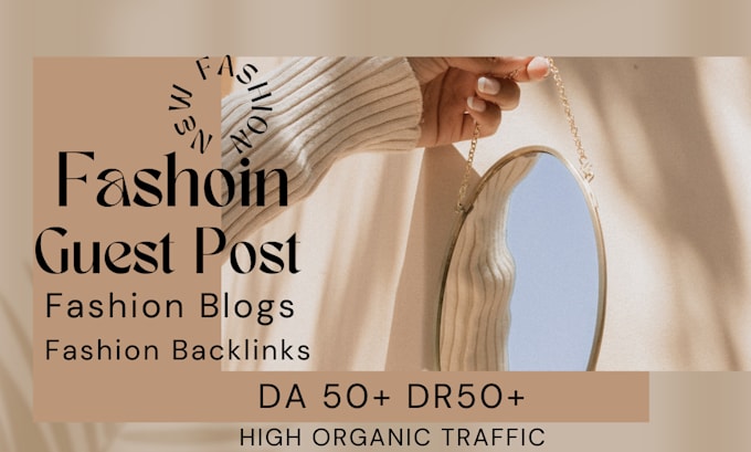 Gig Preview - Do high da fashion blogs, fashion backlinks and fashion guest post