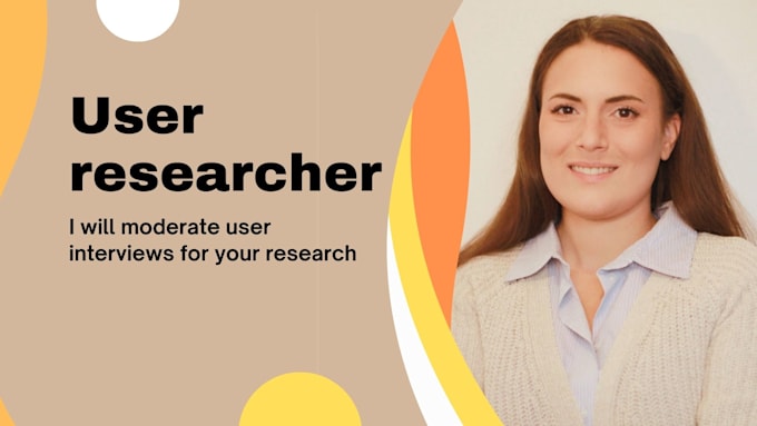 Gig Preview - Conduct user research to optimize your customer experience