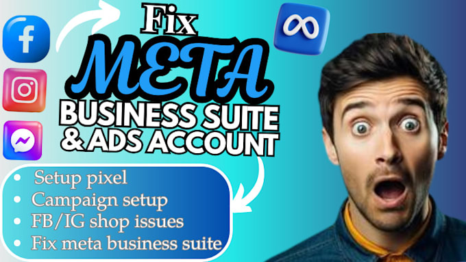 Gig Preview - Fix issues of meta business suite, and fix facebook business manager ad account