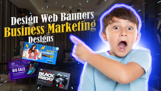 Gig Preview - Design banners and web designs for marketing purposes for businesses