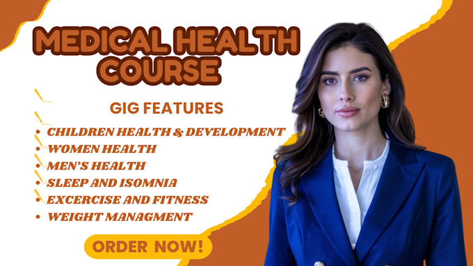 Gig Preview - Create medical course, course content, health and fitness, holistic wellness