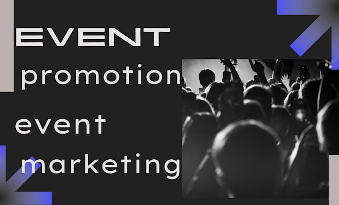 Gig Preview - Assist you in promoting and marketing your event, eventbrite promotion