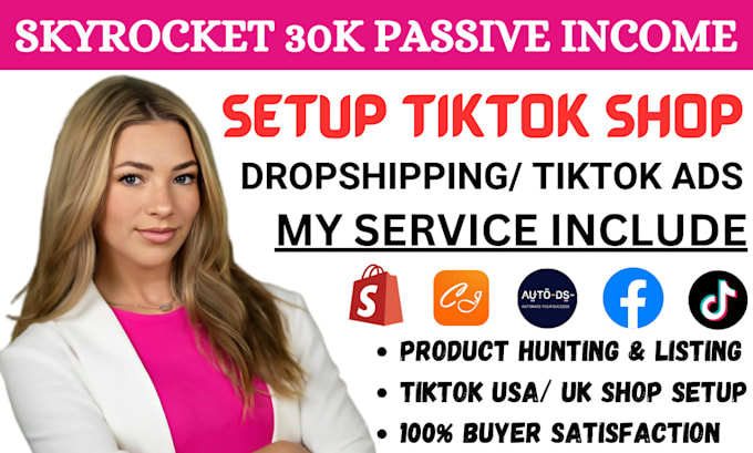 Gig Preview - Skyrocket 30k passive income tik tok sales setup tiktok shop affiliate marketing